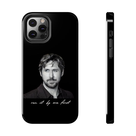 Ryan Gosling - Run it by Eva First Phone Case  - Black Billboard